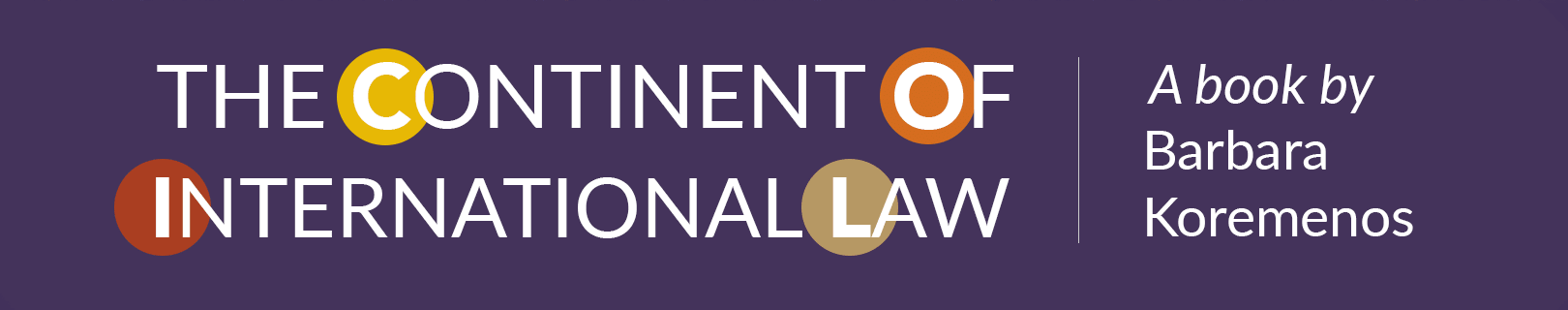The Continent of International Law, a book by Barbara Koremenos